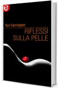 Riflessi sulla pelle (eLit) (Crazy Nights Vol. 4)