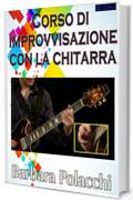 Corso di improvvisazione con la chitarra