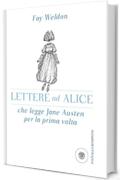 Lettere ad Alice che legge Jane Austen per la prima volta