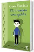 Pit, il bambino senza qualità