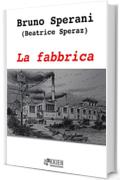 La fabbrica (Fuori dal coro)