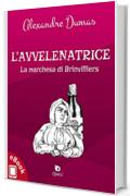 L'avvelenatrice: La marchesa di Brinvilliers (Collana Classici - Letteratura immortale)