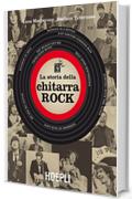 La storia della chitarra rock