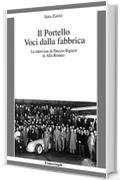 Il Portello Voci dalla fabbrica: Le interviste di Duccio Bigazzi in Alfa Romeo