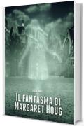 Il fantasma di Margaret Houg