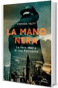 La mano nera: La vera storia di Joe Petrosino