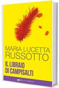 Il libraio di Campisalti (Blogging Vol. 4)