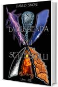 La Leggenda dei Sette Sigilli - Libro Ottavo -