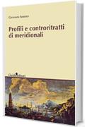 Profili e controritratti di meridionali