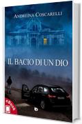 Il bacio di un dio (Collana Presagi - Narrativa fantasy)