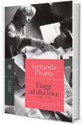 Viaggi ad alta voce (1968-1979)