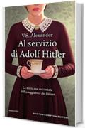 Al servizio di Adolf Hitler