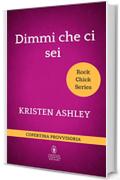 Dimmi che ci sei (Rock Chick Series Vol. 2)