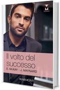 Il volto del successo: Amante milionario | La rivincita del milionario