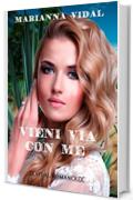 Vieni via con me (Vidal Romance)