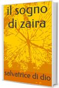 il sogno di zaira