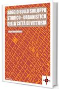 Saggio sullo sviluppo storico della città di Vittoria