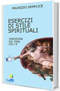 Esercizi di stile spirituali