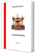 Carousell March: Marcia per Organo