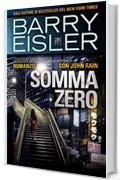 Somma Zero: Romanzo con John Rain (Assassino John Rain Vol. 9)