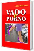 Vado e Porno