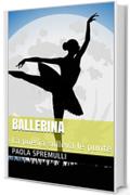 Ballerina: La poesia solleva le punte