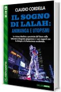 Il sogno di Lalah: Animanga e utopismi (NerdZone)