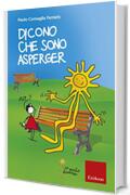 Dicono che sono asperger