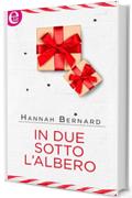 In due sotto l'albero (eLit) (Bianco Natale Vol. 3)