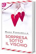 Sorpresa sotto il vischio (eLit) (Bianco Natale Vol. 1)