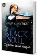 Black soul - L'ombra della magia (eLit) (Study series Vol. 4)