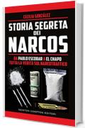 Storia segreta dei Narcos