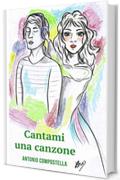 Cantami una canzone