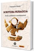 Scrittura nuragica?: Storia, problemi e considerazioni (Archéos)