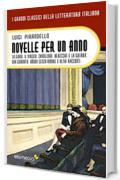 Novelle per un anno. (Vol III) La giara. Il viaggio. Candelora. Berecche e la guerra. Una giornata. Appendice (I Grandi Classici della Letteratura Italiana Vol. 28)