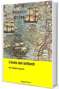 De Angelis Augusto. L'isola dei brillanti (Leggere Giovane Gialli)