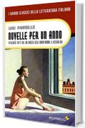 Novelle per un anno. (Vol II) In silenzio. Tutt'e tre. Dal naso al cielo. Donna Mimma. Il vecchio Dio (I Grandi Classici della Letteratura Italiana Vol. 27)