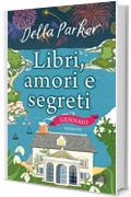 Libri, amori e segreti. Gennaio