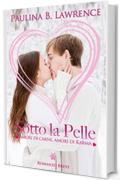 Sotto la pelle (Amori di carne, amori di karma Vol. 1)