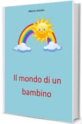 Il mondo di un bambino