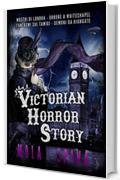 Victorian Horror Story: Romanzo gotico, Urban Fantasy e Orrore