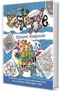 Zentangle®: Rilassarsi disegnando. Introduzione e storia del metodo, patterns step-by-step, idee e progetti per bambini, ragazzi e adulti.