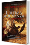 L'ULTIMA ADUNANZA: La saga del principe guerriero