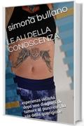 LE ALI DELLA CONOSCENZA: esperienza vissuta dopo una diagnosi di tumore al pancreas, la via della guarigione