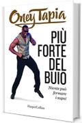 Più forte del buio