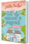 Libri, amori e segreti. Febbraio