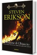 Memorie di Ghiaccio: Una storia tratta dal Libro Malazan dei Caduti