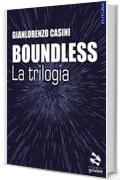 Boundless – La trilogia