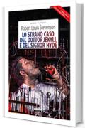 Lo strano caso del dottor Jekyll e del signor Hyde + The strange case of Dr Jekyll and Mr Hyde: Ediz. integrale / Unabridged edit.