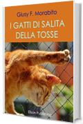 I gatti di salita della tosse